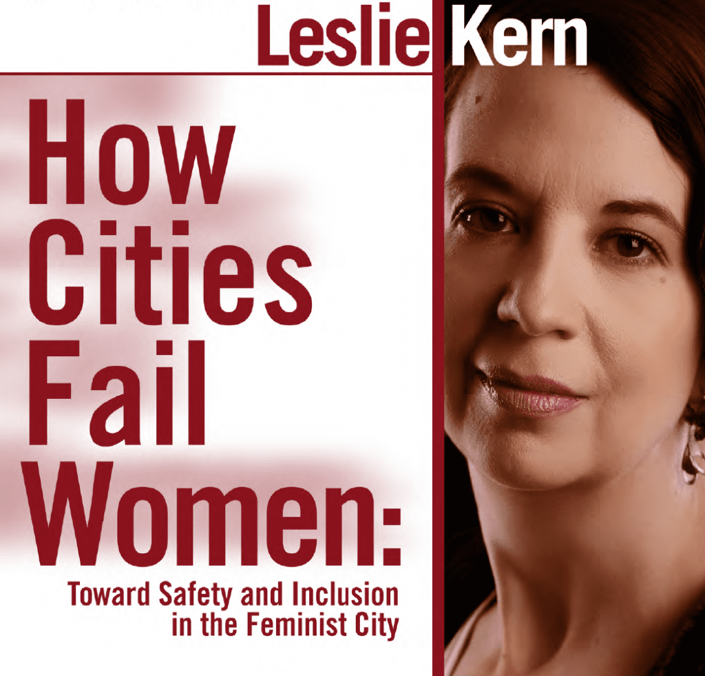 Photograph of Leslie Kern with the text How Cities Fail Women: Towards safety and inclusion in the Feminist City